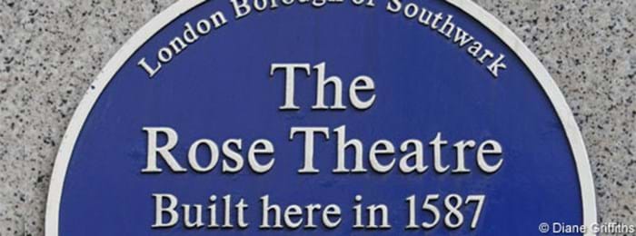 The Rose Theatre – les vestiges du théâtre ont été découvert au 56 Park Street à Londres. 
